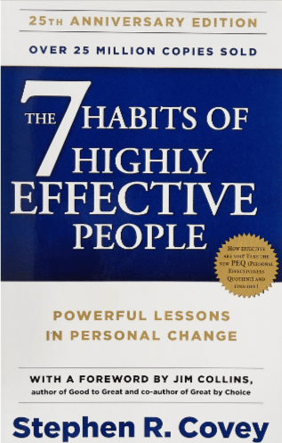 The Seven Habits Of Highly Effective People By Stephen R. Covey 